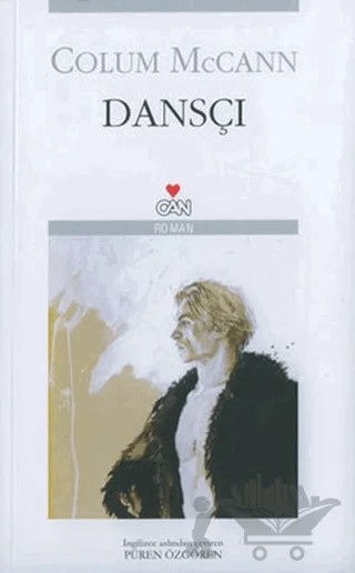 Dansçı – Colum McCann – Can Yayınları kitap kapağı