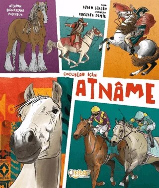 Çocuklar İçin Atname – Ayben Girgin – Çikitap kitap kapağı
