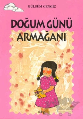 Doğum Günü Armağanı – Gülsüm Cengiz – Say Çocuk kitap kapağı
