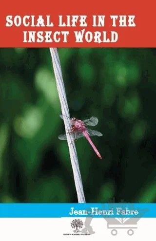 Social Life in the Insect World – Jean Henri Fabre – Platanus Publishing kitap kapağı