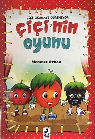 Çiçi Okumayı Öğreniyor - Çiçi'nin Oyunu – Mehmet Orhan – Ren Çocuk kitap kapağı