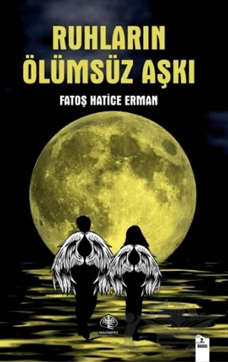 Ruhların Ölümsüz Aşkı – Fatoş Hatice Erman – Mavi Nefes Yayınları kitap kapağı