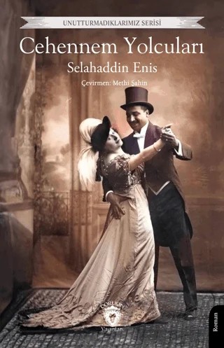 Cehennem Yolcuları – Selahaddin Enis – Dorlion Yayınları kitap kapağı
