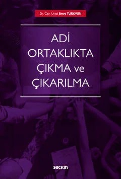 Adi Ortaklıkta Çıkma ve Çıkarılma – Emre Türkmen – Seçkin Yayıncılık kitap kapağı