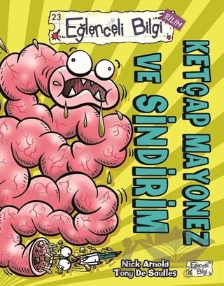 Ketçap Mayonez ve Sindirim – Nick Arnold – Eğlenceli Bilgi Yayınları kitap kapağı