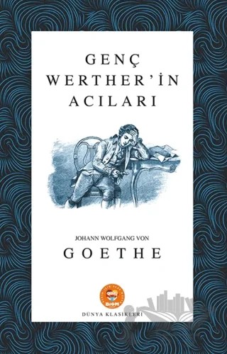 Genç Werther'in Acıları – Johann Wolfgang Von Goethe – Biom Yayınları kitap kapağı