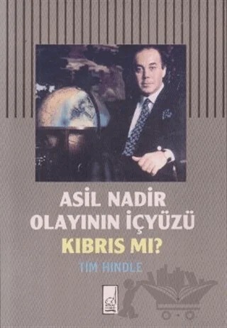 Asil Nadir Olayının İçyüzü Kıbrıs mı? – Tim Hindle – Boğaziçi Yayınları kitap kapağı