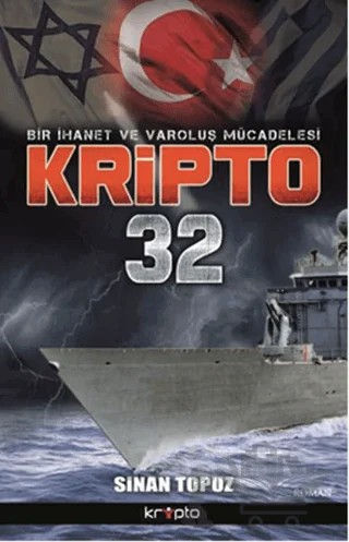 Bir İhanet Ve Varoluş Mücadelesi Kripto 32 – Sinan Topuz – Kripto Basım Yayın kitap kapağı