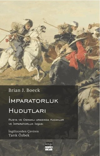 İmparatorluk Hudutları – Brian J. Boeck – Koyu Siyah Kitap kitap kapağı