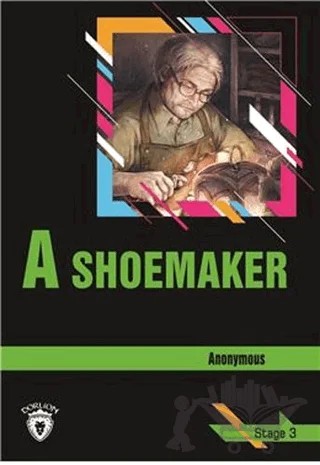 A Shoemaker Stage 3 (İngilizce Hikaye) – Anonymous – Dorlion Yayınları kitap kapağı