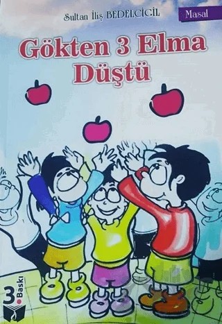 Gökten 3 Elma Düştü – Sultan İliş Bedelcigil – Ateş Yayınları kitap kapağı