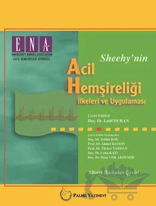 Sheehy'nin Acil Hemşireliği İlkeleri ve Uygulaması – Kolektif – Palme Yayıncılık kitap kapağı