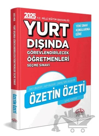 2025 MEB Yurt Dışında Görevlendirilecek Öğretmenleri Seçme Sınavı Özetin Özeti – Kolektif – Editör Yayınevi kitap kapağı