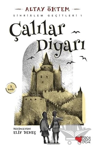 Çalılar Diyarı- Sihrialem Geçitleri 1 – Altay Öktem – Can Çocuk Yayınları kitap kapağı