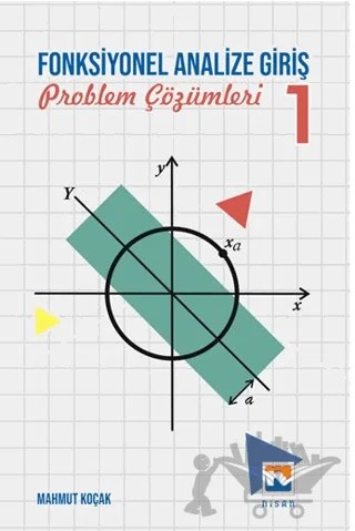 Fonksiyonel Analize Giriş – 1 Problem Çözümleri – Mahmut Koçak – Nisan Kitabevi kitap kapağı