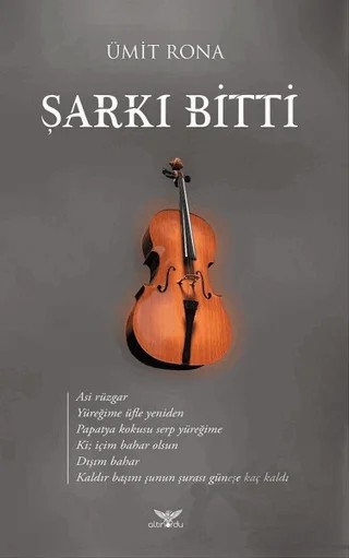 Şarkı Bitti – Ümit Rona – Altınordu Yayınları kitap kapağı