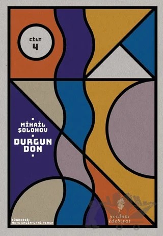 Durgun Don - 4. Cilt – Mihail Aleksandroviç Şolohov – Yordam Edebiyat kitap kapağı
