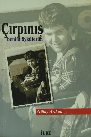Çırpınış – Gülay Arıkan – İlke Kitabevi Yayınları kitap kapağı