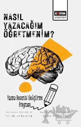 Nasıl Yazacağım Öğretmenim? – Cem Babadoğan – Eğitim Yayınevi - Bilimsel Eserler kitap kapağı