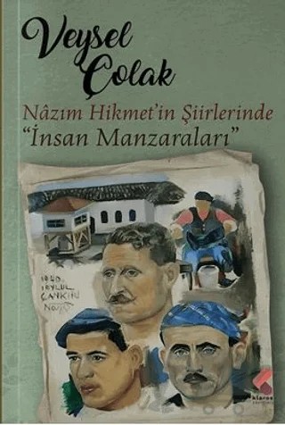 Nazım Hikmet Şiirlerinde “İnsan Manzaraları” – Veysel Çolak – Klaros Yayınları kitap kapağı