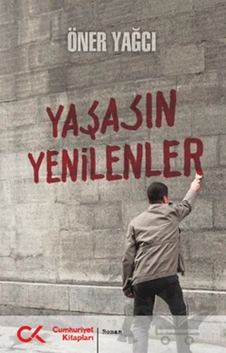 Yaşasın Yenilenler – Öner Yağcı – Cumhuriyet Kitapları kitap kapağı