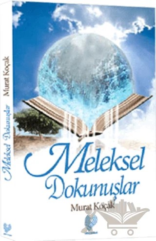 Meleksel Dokunuşlar – Murat Koçak – Çağrı Yayınları kitap kapağı