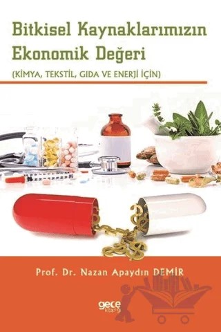 Bitkisel Kaynaklarımızın Ekonomik Değeri – Nazan Apaydın Demir – Gece Kitaplığı kitap kapağı