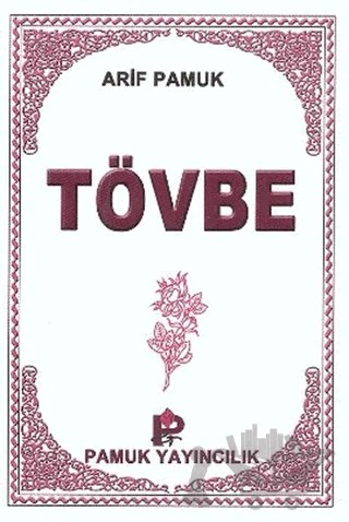 Tövbe - (Küçük Boy) (Dua-117) – Arif Pamuk – Pamuk Yayıncılık kitap kapağı