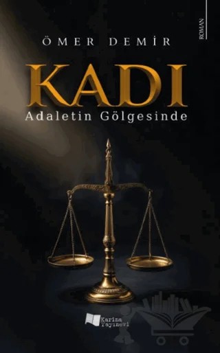 Kadı / Adaletin Gölgesinde – Ömer Demir – Karina Yayınevi kitap kapağı