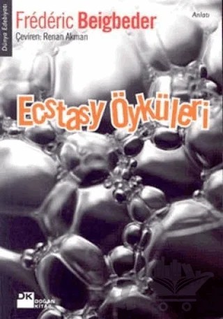 Ecstasy Öyküleri – Frederic Beigbeder – Doğan Kitap kitap kapağı