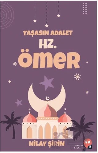 Yaşasın Adalet Hz. Ömer – Nilay Şirin – X10 Kitap kitap kapağı