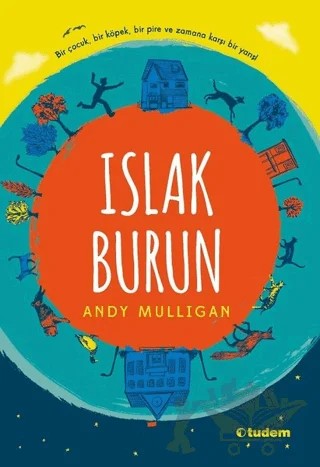 Islak Burun – Andy Mulligan – Tudem Yayınları kitap kapağı