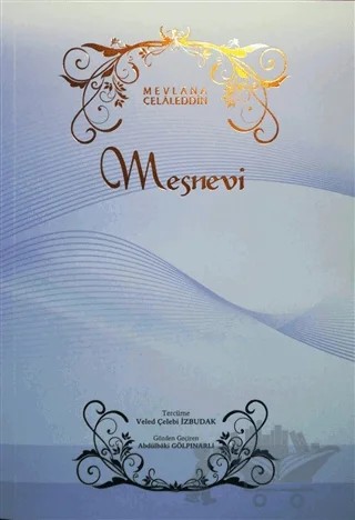 Mesnevi Tek Cilt – Veled Çelebi İzbudak – Konya Büyükşehir Belediyesi Kültür A.Ş. Yayınları kitap kapağı
