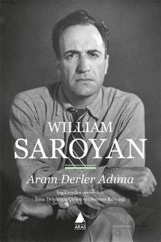 Aram Derler Adıma – William Saroyan – Aras Yayıncılık kitap kapağı