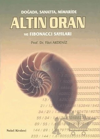 Doğada, Sanatta, Mimaride Altın Oran ve Fibonacci Sayıları – Fikri Akdeniz – Adana Nobel Kitabevi kitap kapağı