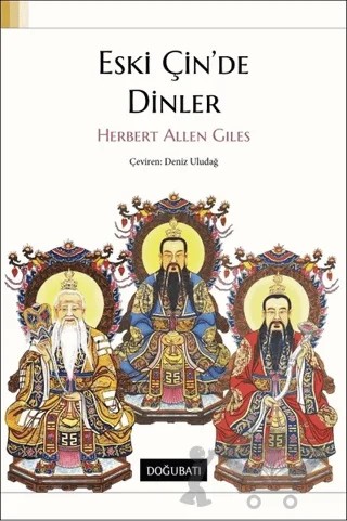 Eski Çin'de Dinler – Herbert Allen Giles – Doğu Batı Yayınları kitap kapağı