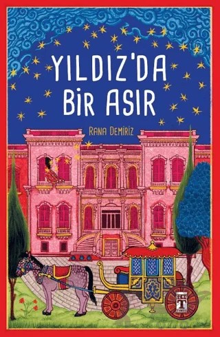 Yıldız’da Bir Asır – Rana Demiriz – Genç Timaş kitap kapağı