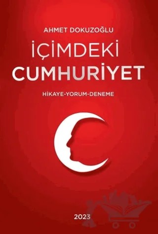 İçimdeki Cumhuriyet – Ahmet Dokuzoğlu – Tunç Yayıncılık kitap kapağı
