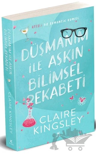 Düşmanım ile Aşkın Bilimsel Rekabeti – Claire Kingsley – Pukka Yayınları kitap kapağı