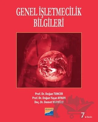 Genel İşletmecilik Bilgileri – Demet Varoğlu, Doğan Tuncer, Doğan Yaşar Ayhan – Siyasal Kitabevi - Akademik Kitaplar kitap kapağı
