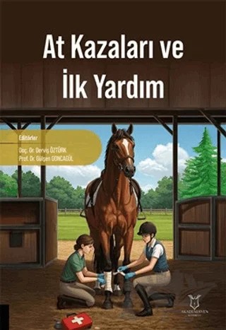 At Kazaları ve İlk Yardım – Derviş Öztürk, Gülşen Goncagül – Akademisyen Kitabevi kitap kapağı