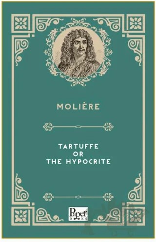 Tartuffe or The Hypocrite – Moliere – Paper Books kitap kapağı