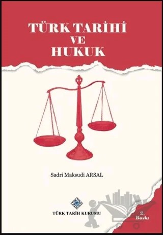 Türk Tarihi ve Hukuk – Sadri Maksudi Arsal – Türk Tarih Kurumu Yayınları kitap kapağı