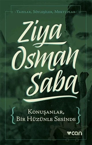 Konuşanlar, Bir Hüzünle Sesinde – Ziya Osman Saba – Can Yayınları kitap kapağı