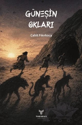 Güneşin Okları – Cahit Fıkırkoca – Theseus Yayınevi kitap kapağı