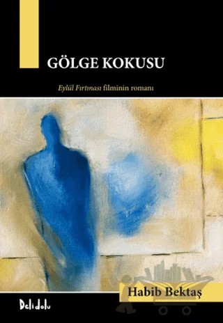 Gölge Kokusu – Habib Bektaş – Delidolu kitap kapağı
