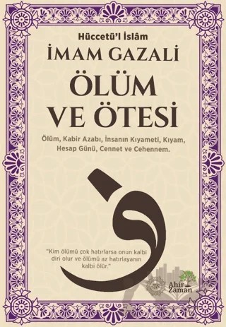 Ölüm ve Ötesi – İmam Gazali – Ahir Zaman kitap kapağı