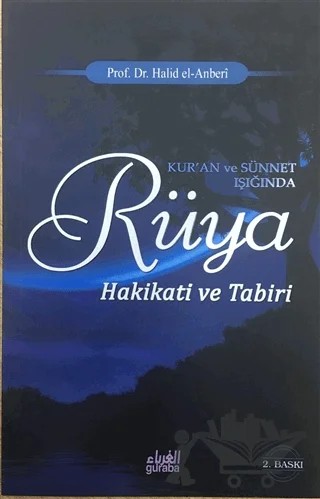 Kur’an ve Sünnet Işığında Rüya Hakikati ve Tabiri – Halid b. Ali el-Anberi – Guraba Yayınları kitap kapağı