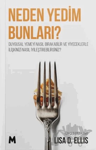 Neden Yedim Bunları ? – Lisa D. Ellis – Mabel Kitap kitap kapağı