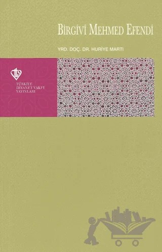 Birgivi Mehmed Efendi – Huriye Martı – Türkiye Diyanet Vakfı Yayınları kitap kapağı
